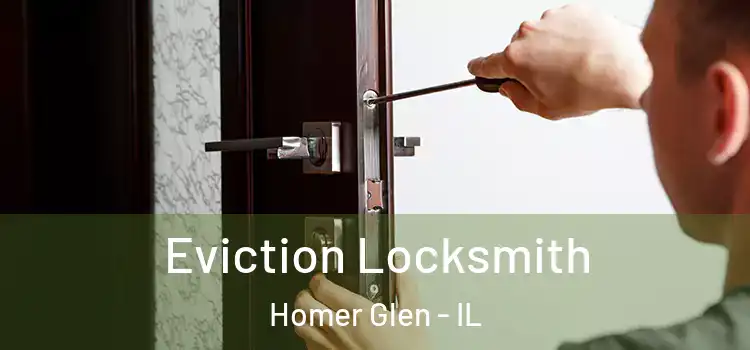  Eviction Locksmith Homer Glen - IL