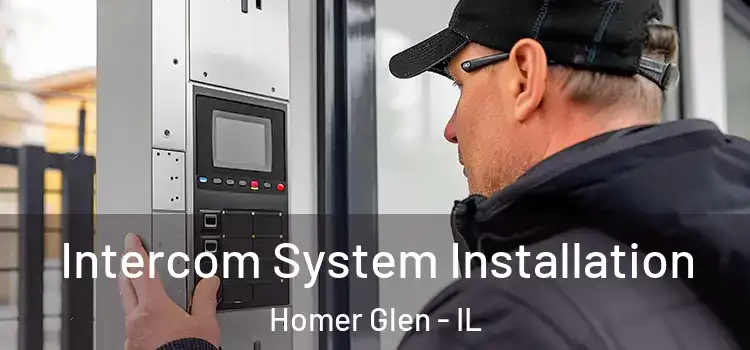  Intercom System Installation Homer Glen - IL