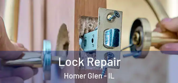  Lock Repair Homer Glen - IL